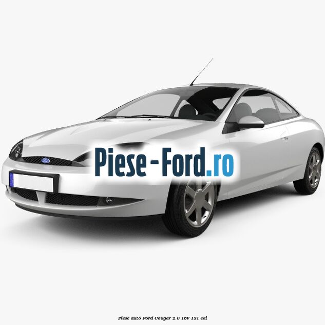 Piese auto Ford Cougar 2.0 16V 131 cai