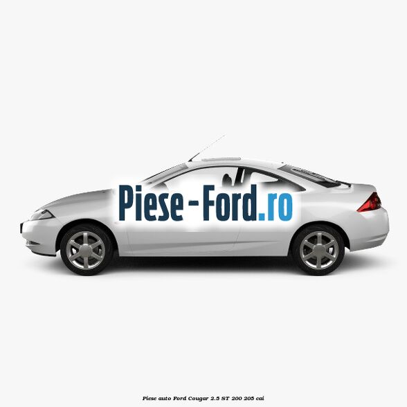 Piese auto Ford Cougar 2.5 ST 200 205 cai