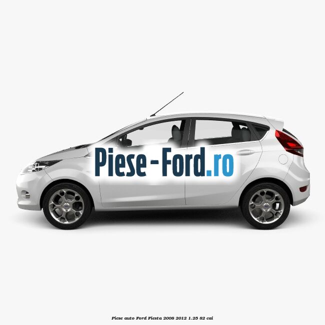 Piese auto Ford Fiesta 2008-2012 1.25 82 cai