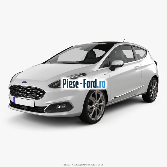 Piese auto Ford Fiesta 2017-2023 1.0 EcoBoost 125 cai