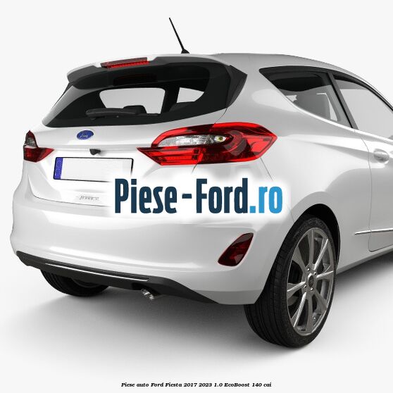 Piese auto Ford Fiesta 2017-2023 1.0 EcoBoost 140 cai