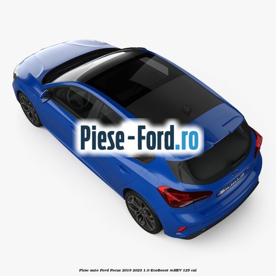 Piese auto Ford Focus 2019-2023 1.0 EcoBoost mHEV 125 cai
