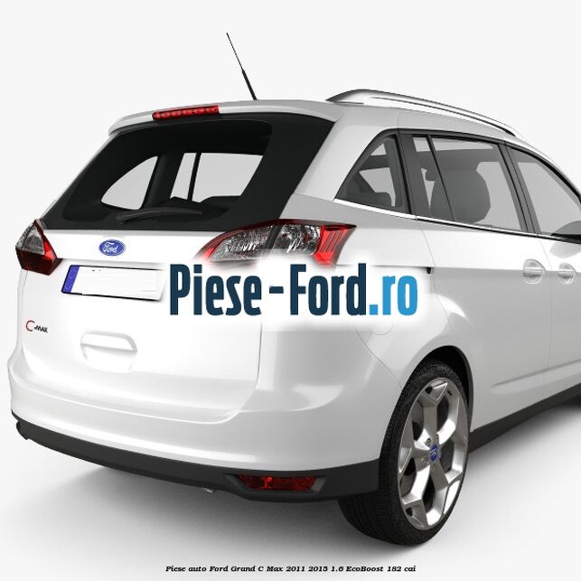 Piese auto Ford Grand C-Max 2011-2015 1.6 EcoBoost 182 cai