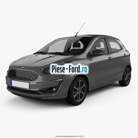 Piese auto Ford Ka plus 2019-2020 1.2 Ti 70 cai