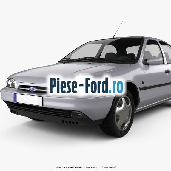 Piese auto Ford Mondeo 1993-1996 1.6 i 16V 90 cai