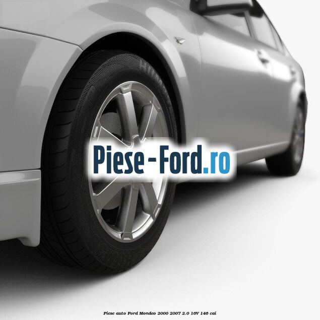 Piese auto Ford Mondeo 2000-2007 2.0 16V 146 cai