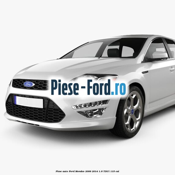 Piese auto Ford Mondeo 2008-2014 1.6 TDCi 115 cai