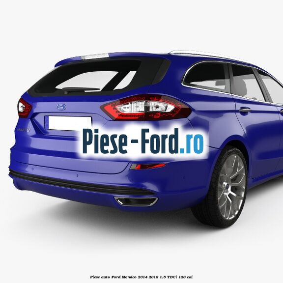 Piese auto Ford Mondeo 2014-2018 1.5 TDCi 120 cai