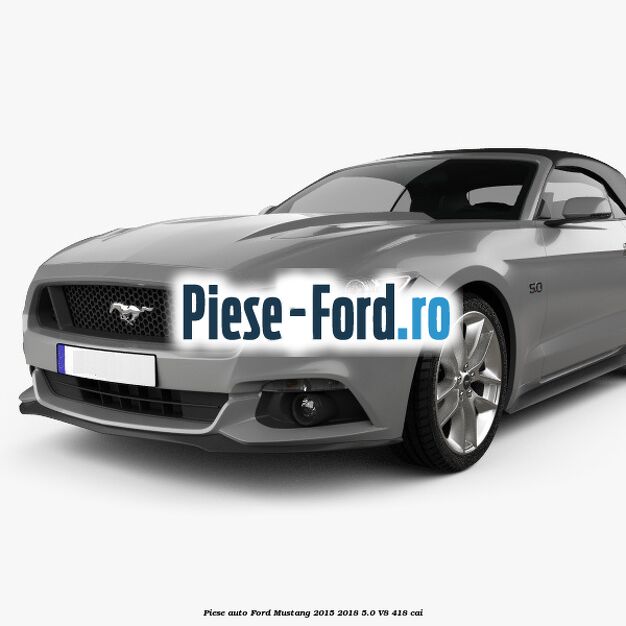 Piese auto Ford Mustang 2015-2018 5.0 V8 418 cai
