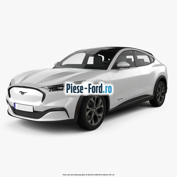 Piese auto Ford Mustang Mach-E MACH-E (CGW) First Edition 337 cai