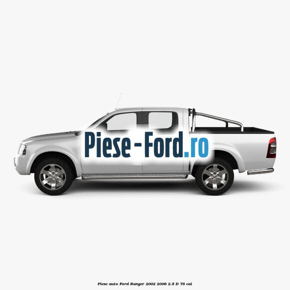 Piese auto Ford Ranger 2002-2006 2.5 D 78 cai