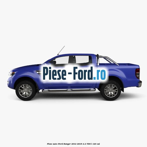 Piese auto Ford Ranger 2012-2015 2.2 TDCi 120 cai