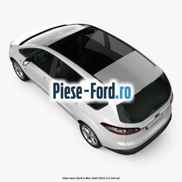 Piese auto Ford S-Max 2007-2014 2.0 145 cai