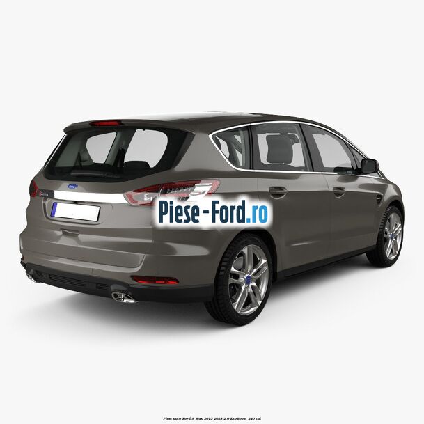 Piese auto Ford S-Max 2015-2023 2.0 EcoBoost 240 cai