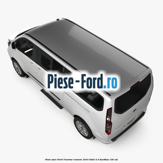 Piese auto Ford Tourneo Custom 2019-2023 2.0 EcoBlue 130 cai