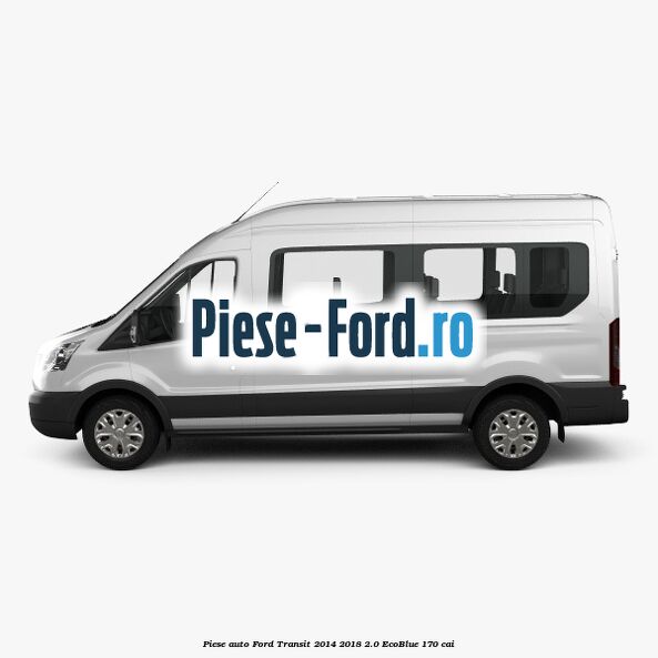 Piese auto Ford Transit 2014-2018 2.0 EcoBlue 170 cai