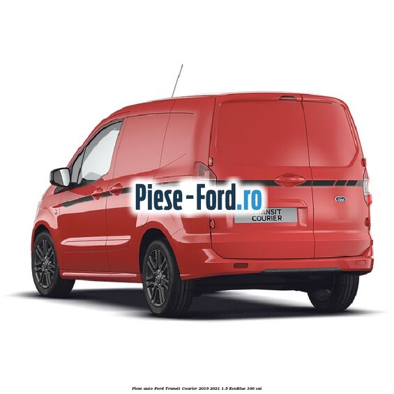 Piese auto Ford Transit Courier 2019-2021 1.5 EcoBlue 100 cai