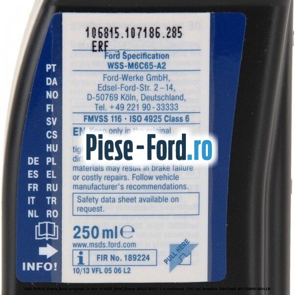 0,25 Lichid Frana Ford original LV Dot 4 0,25L Ford Fiesta 2013-2017 1.0 EcoBoost 100 cai benzina