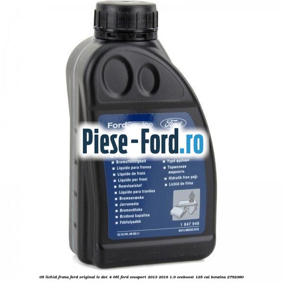 0,5 Lichid Frana Ford Original LV Dot 4 0,5L Ford EcoSport 2013-2018 1.0 EcoBoost 125 cai #54B6489C93
