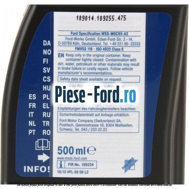0,5 Lichid Frana Ford Original LV Dot 4 0,5L Ford Fiesta 2013-2017 1.0 EcoBoost 100 cai benzina