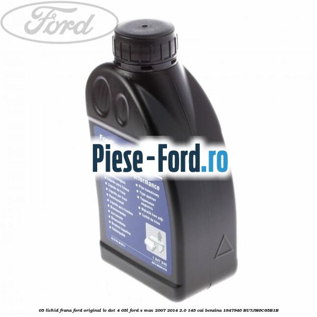 0,5 Lichid Frana Ford Original LV Dot 4 0,5L Ford S-Max 2007-2014 2.0 145 cai benzina