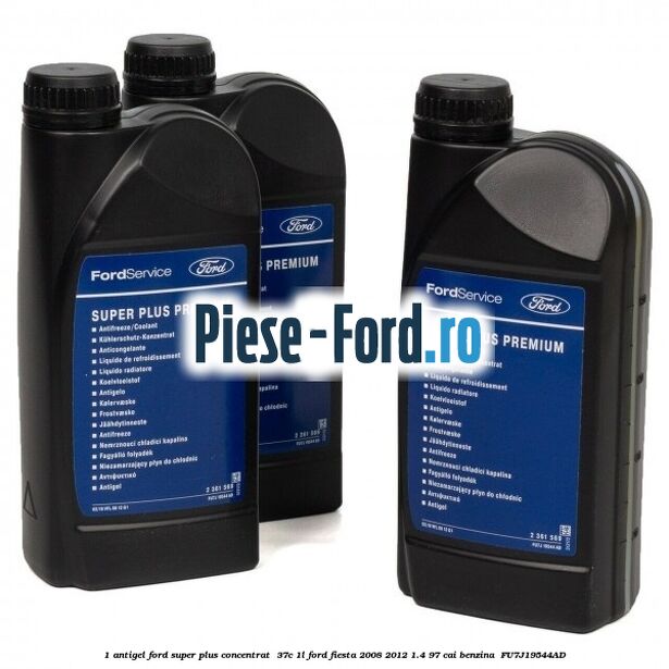 1 Antigel Ford Super Plus Concentrat -37C 1L Ford Fiesta 2008-2012 1.4 97 cai benzina #2B47245042