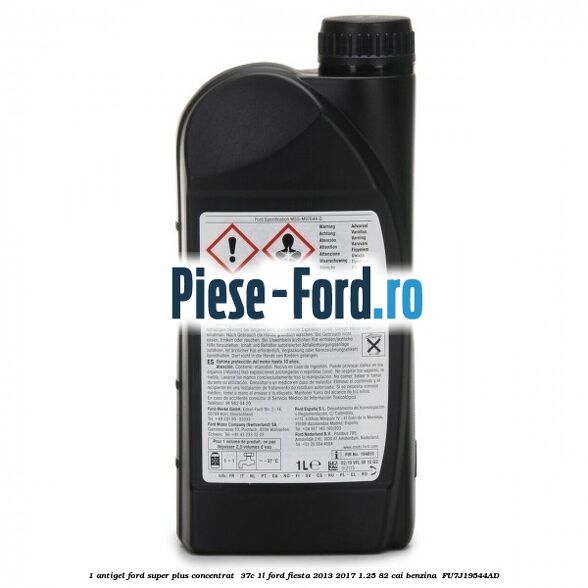 1 Antigel Ford Super Plus Concentrat -37C 1L Ford Fiesta 2013-2017 1.25 82 cai benzina #9B09468786