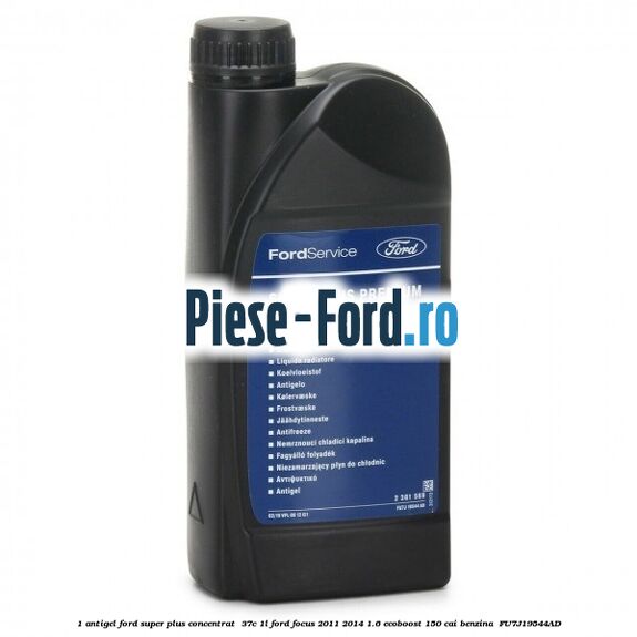 1 Antigel Ford Super Plus Concentrat -37C 1L Ford Focus 2011-2014 1.6 EcoBoost 150 cai benzina #DCD875B310