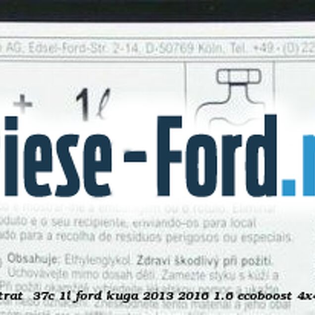 1 Antigel Ford Super Plus Concentrat -37C 1L Ford Kuga 2013-2016 1.6 EcoBoost 4x4 182 cai #8DFEFA501F 1 Antigel Ford Super Plus Concentrat -37C 1L Ford Kuga 2013-2016 1.6 EcoBoost 4x4 182 cai benzina #8DFEFA501F