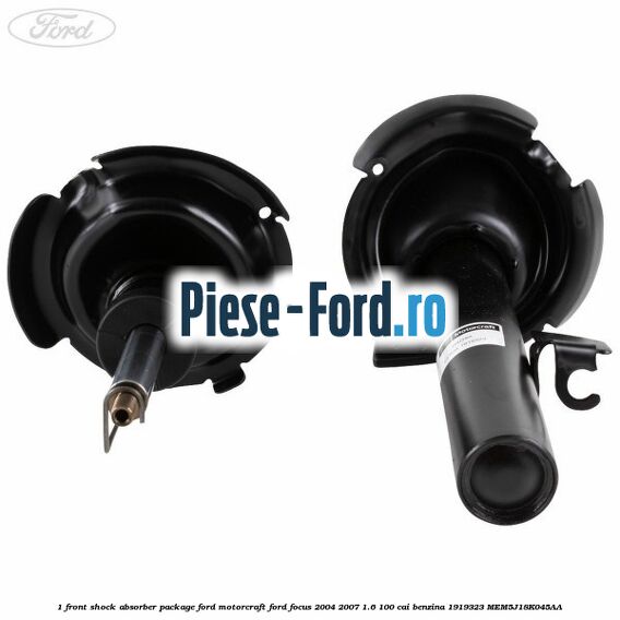 1 Front shock absorber package Ford Motorcraft Ford Focus 2004-2007 1.6 100 cai benzina #1EB417F1E0