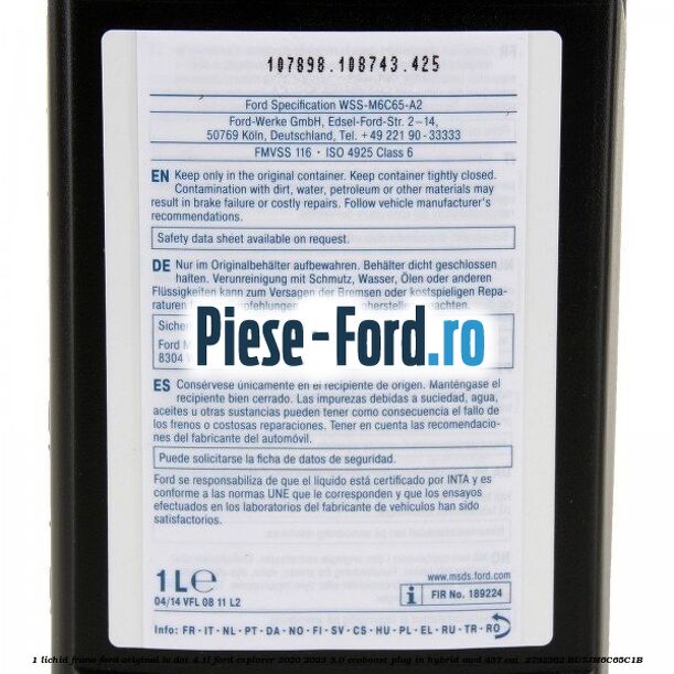 1 Lichid Frana Ford Original LV Dot 4 1L Ford Explorer 2020-2023 3.0 EcoBoost Plug-in Hybrid AWD 457 cai #FB22930DD2 1 Lichid Frana Ford Original LV Dot 4 1L Ford Explorer 2020-2023 3.0 EcoBoost Plug-in Hybrid AWD 457 cai #FB22930DD2