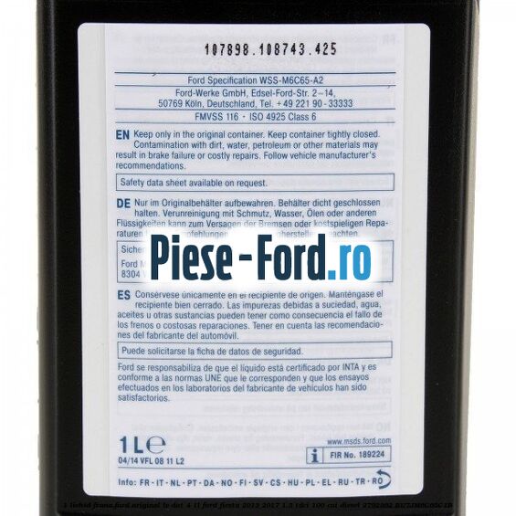 1 Lichid Frana Ford Original LV Dot 4 1L Ford Fiesta 2013-2017 1.5 TDCi 100 cai diesel #FD68131D97