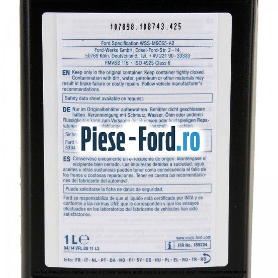 1 Lichid Frana Ford Original LV Dot 4 1L Ford Mondeo 2008-2014 2.0 TDCi 163 cai diesel #198D72FD92