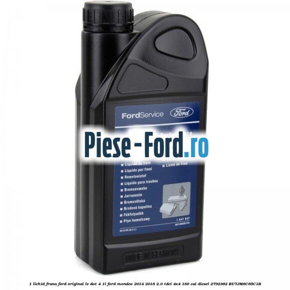 1 Lichid Frana Ford Original LV Dot 4 1L Ford Mondeo 2014-2018 2.0 TDCi 4x4 180 cai diesel #8B49BD7955