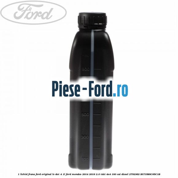 1 Lichid Frana Ford Original LV Dot 4 1L Ford Mondeo 2014-2018 2.0 TDCi 4x4 180 cai diesel #8B49BD7955