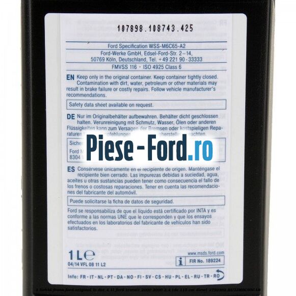 1 Lichid Frana Ford Original LV Dot 4 1L Ford Transit 2000-2006 2.4 TDE 115 cai diesel #AF96468BA8