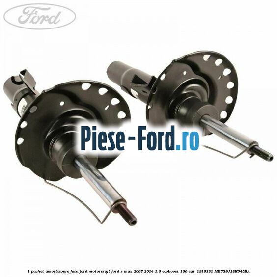 1 Pachet amortizoare fata Ford Motorcraft Ford S-Max 2007-2014 1.6 EcoBoost 160 cai  #19D74B4BCA