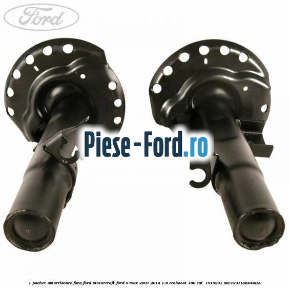 1 Pachet amortizoare fata Ford Motorcraft Ford S-Max 2007-2014 1.6 EcoBoost 160 cai  #19D74B4BCA