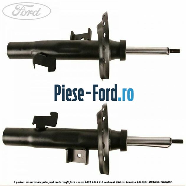 1 Pachet amortizoare fata Ford Motorcraft Ford S-Max 2007-2014 2.0 EcoBoost 240 cai benzina