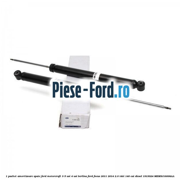 1 Pachet amortizoare spate Ford Motorcraft 3/5 usi 4 usi berlina Ford Focus 2011-2014 2.0 TDCi 140 cai #168472F1D4