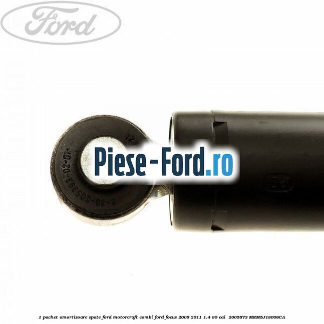 1 Pachet amortizoare spate Ford Motorcraft combi Ford Focus 2008-2011 1.4 80 cai #0B3E6CB903 1 Pachet amortizoare spate Ford Motorcraft combi Ford Focus 2008-2011 1.4 80 cai #0B3E6CB903