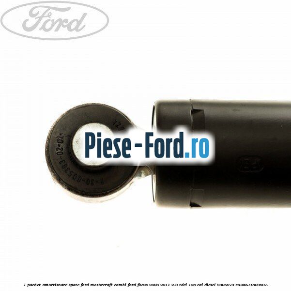 1 Pachet amortizoare spate Ford Motorcraft combi Ford Focus 2008-2011 2.0 TDCi 136 cai diesel #C7319D1F41