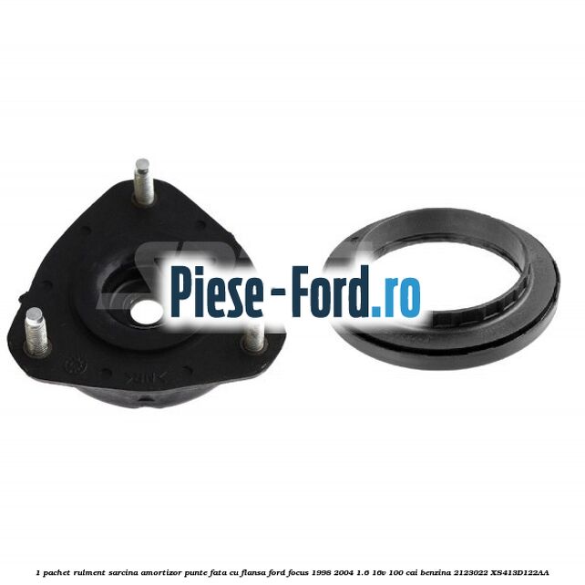 1 Pachet rulment sarcina amortizor punte fata cu flansa Ford Focus 1998-2004 1.6 16V 100 cai benzina #FDE68ACFF7