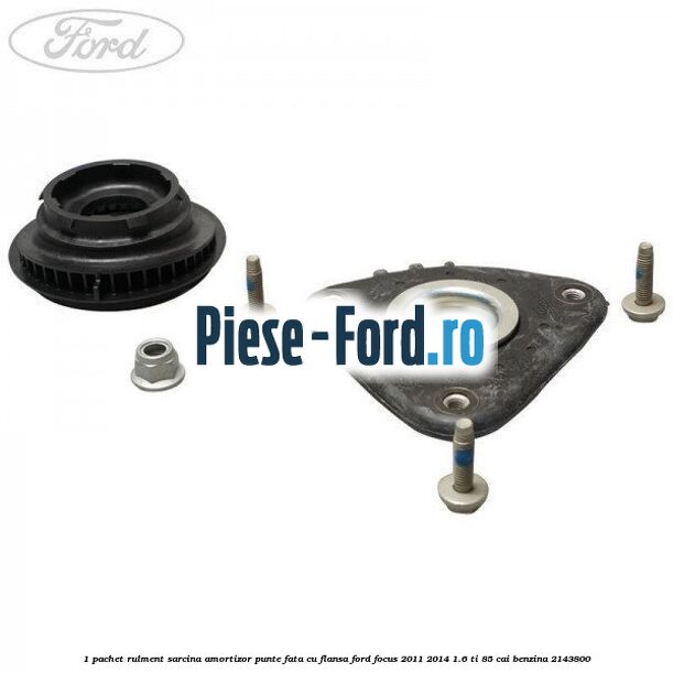 1 Pachet rulment sarcina amortizor punte fata cu flansa Ford Focus 2011-2014 1.6 Ti 85 cai