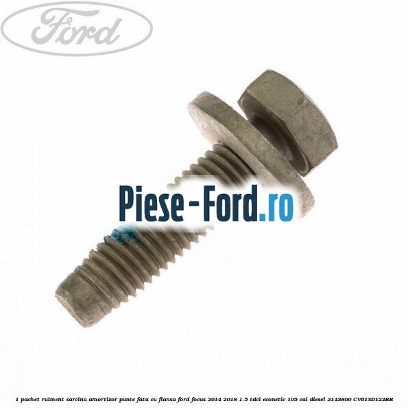 1 Pachet rulment sarcina amortizor punte fata cu flansa Ford Focus 2014-2018 1.5 TDCi ECOnetic 105 cai diesel #97D8E048E5