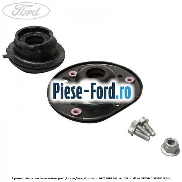 1 Pachet rulment sarcina amortizor punte fata cu flansa Ford S-Max 2007-2014 2.0 TDCi 130 cai diesel #7361399A0C