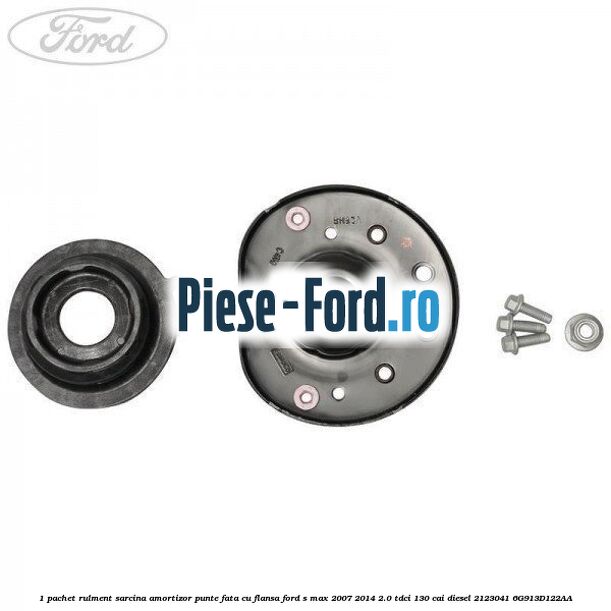 1 Pachet rulment sarcina amortizor punte fata cu flansa Ford S-Max 2007-2014 2.0 TDCi 130 cai diesel #7361399A0C