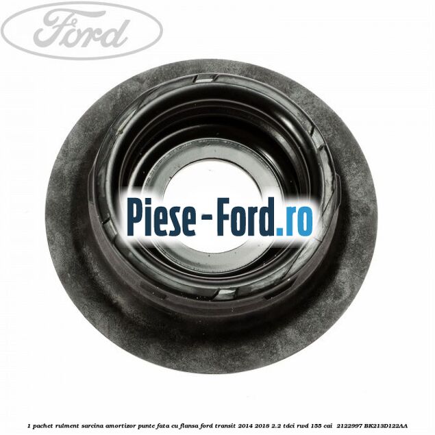 1 Pachet rulment sarcina amortizor punte fata cu flansa Ford Transit 2014-2018 2.2 TDCi RWD 155 cai  #39490B4F1C