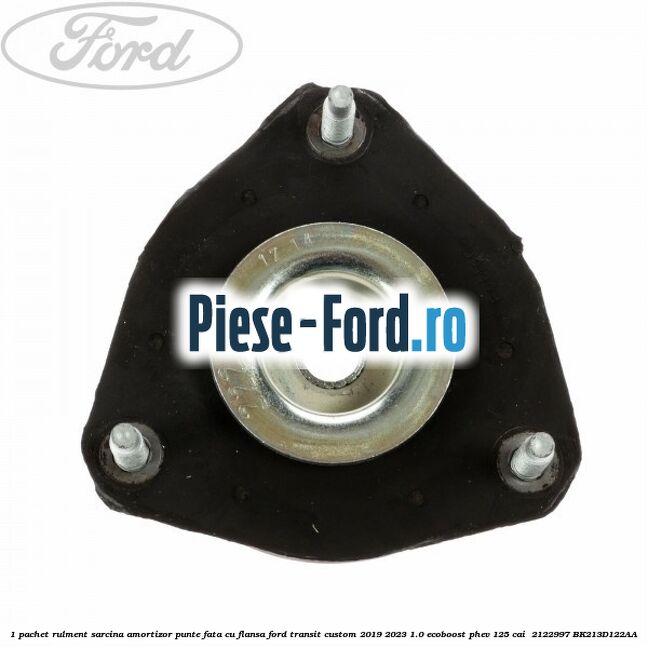 1 Pachet rulment sarcina amortizor punte fata cu flansa Ford Transit Custom 2019-2023 1.0 EcoBoost PHEV 125 cai  #D4746AE5A0