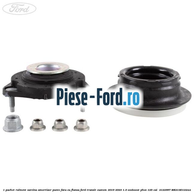 1 Pachet rulment sarcina amortizor punte fata cu flansa Ford Transit Custom 2019-2023 1.0 EcoBoost PHEV 125 cai  #D4746AE5A0
